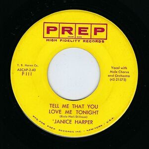 Janice Harper Tell Me That You Love Me Tonight / Bon Voyage 45 RPM Prep EX Pop